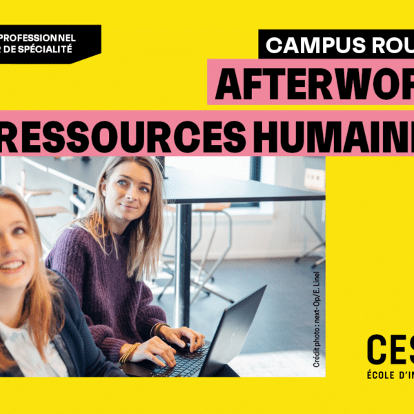 Afterwork Ressources Humaines : Participer à l’événement à CESI Rouen !