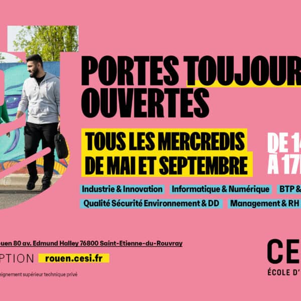 Portes Toujours Ouvertes à CESI Rouen : construisez votre projet d&rsquo;avenir