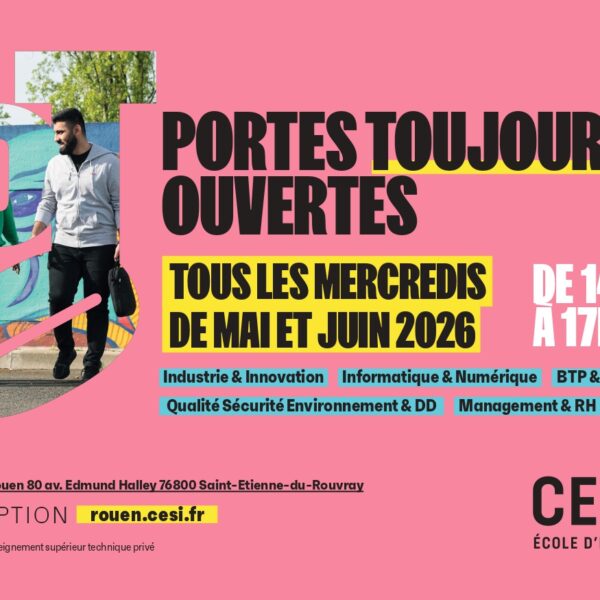 Portes Toujours Ouvertes à CESI Rouen : construisez votre projet d&rsquo;avenir